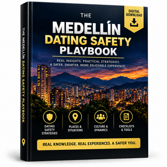 Medellin Dating Safety Playbook