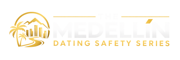 The Medellin Dating Safety Series